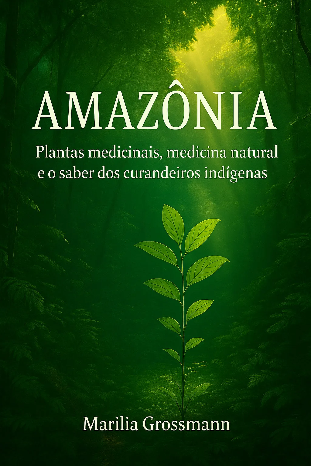 Amazônia – Plantas Medicinais e Medicina Natural (Português)