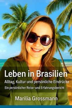 Leben in Brasilien – Alltag, Kultur & persönliche Eindrücke